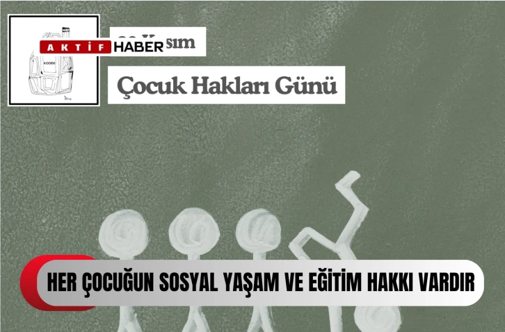  20 Kasım Dünya Çocuk Hakları günü...