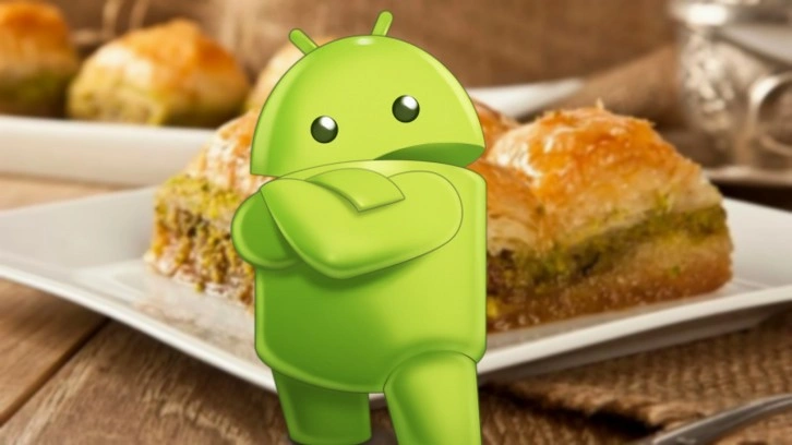 Android 16'nın kod adı neden &#8216;Baklava' oldu?