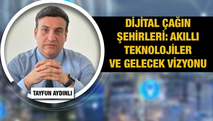 Aydınlı: "Fiber optik altyapı, Bilişim Adası hedefinin gerçekleşmesi için olmazsa olmazdır."