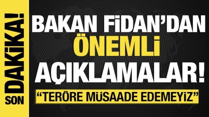 Bakan Fidan'dan Doha'da son dakika açıklamalar! "Teröre yer yok!"