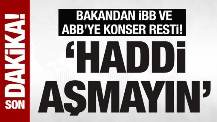 Bakan Tunç'tan İBB ve ABB'ye 'usulsüz harcama' soruşturmasıyla ilgili açıklama