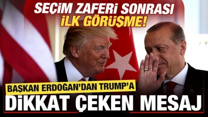 Başkan Erdoğan, Trump ile görüştü! Dikkat çeken yeni dönem mesajı...