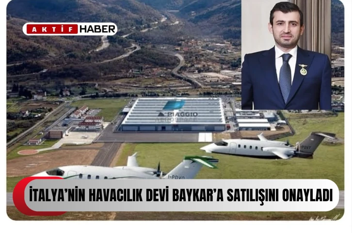  Baykar, İtalyan havacılık şirketi Piaggio Aerospace'i satın alıyor...