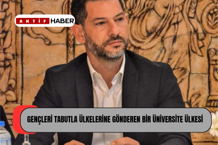 Ceyhun Kırok: &quot;Gençleri Tabutla Ülkelerine Gönderen Bir Üniversite Ülkesi...&quot;