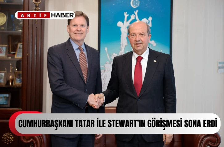  Cumhurbaşkanı Tatar, BMBG Misyon Şefi Stewart’la görüştü