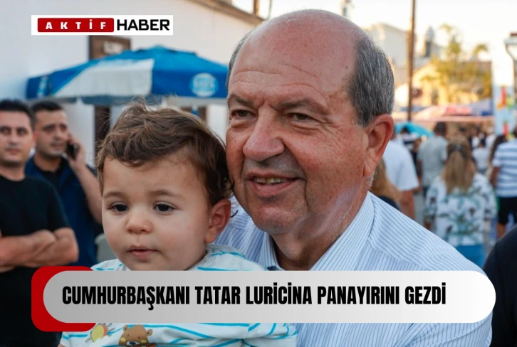  Cumhurbaşkanı Tatar, Evvel Zaman İçinde Luricina Panayırı’nı ziyaret etti...