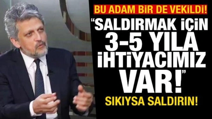 Garo Paylan: Azerbaycan'a saldırmak için 3-5 yıla ihtiyacımız var