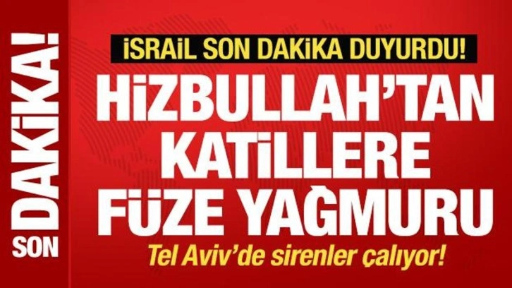 Hizbullah'tan İsrail'e füze yağmuru! İsrail son dakika duyurdu! Sirenler çalıyor