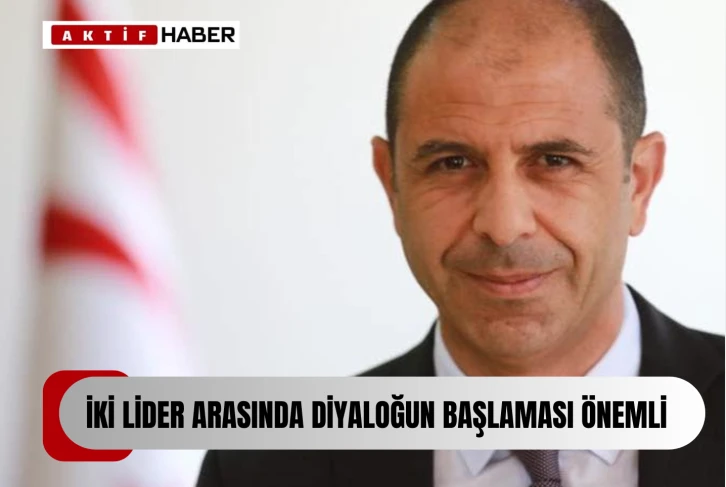 “İki lider arasında diyaloğun başlaması önemli”