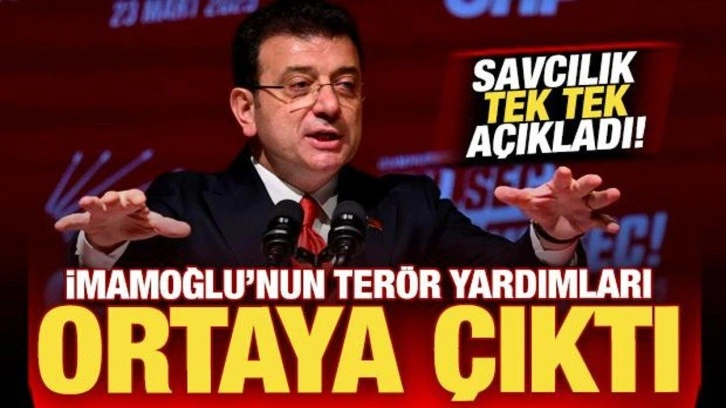 İmamoğlu'nun terör örgütüne yardımları ortaya çıktı! İşte savcılığın sevk yazısı