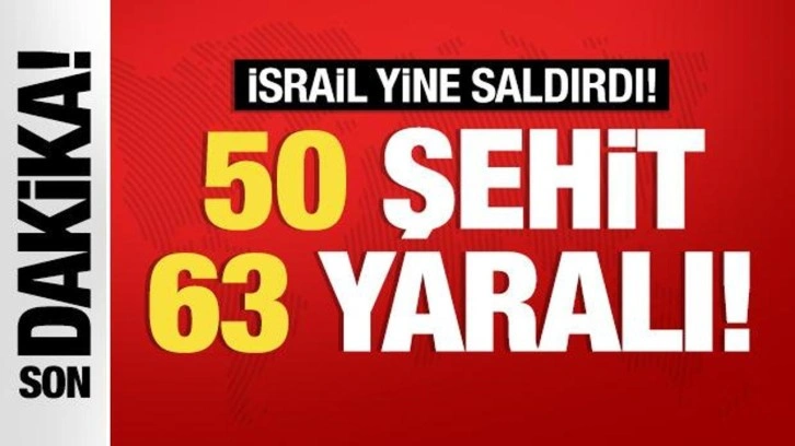 İsrail'den Lübnan'a saldırı: 50 şehit 63 yaralı!