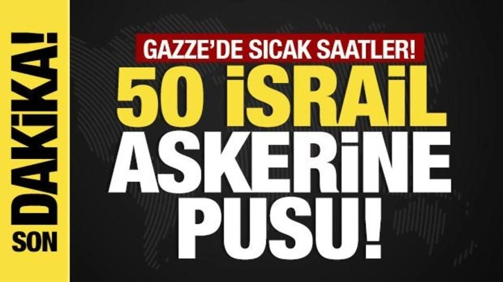 Kassam Tugayları'ndan son dakika açıklama: 50 İsrail askeri hedef alındı!