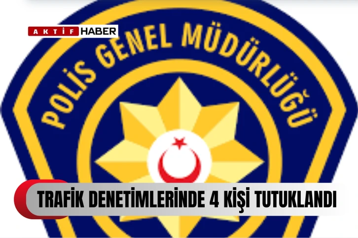  KKTC genelindeki trafik denetimlerinde 4 kişi tutuklandı...