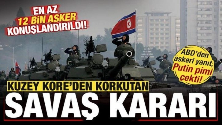 Kuzey Kore'den savaş kararı! Rusya'da 12 bin asker konuşlandırıldı! ABD'den askeri ya