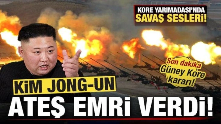 Kuzey Kore'den son dakika Güney Kore kararı! Kim Jong-Un ateş emri verdi