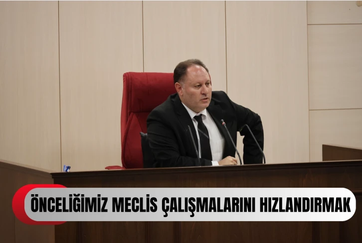 Meclis Başkanı Ziya Öztürkler: &quot;Önceliğimiz Meclis Çalışmalarını Hızlandırmak