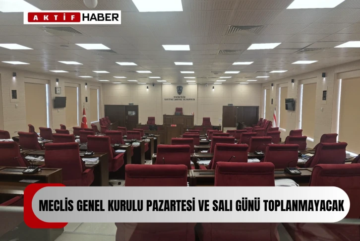  Meclis Genel Kurulu yarın ve salı toplanmayacak