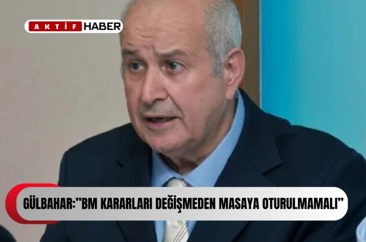  Milli Mücadele Vakfı Başkanı Gülbahar: “BM kararları değişmeden masaya oturulmamalı”