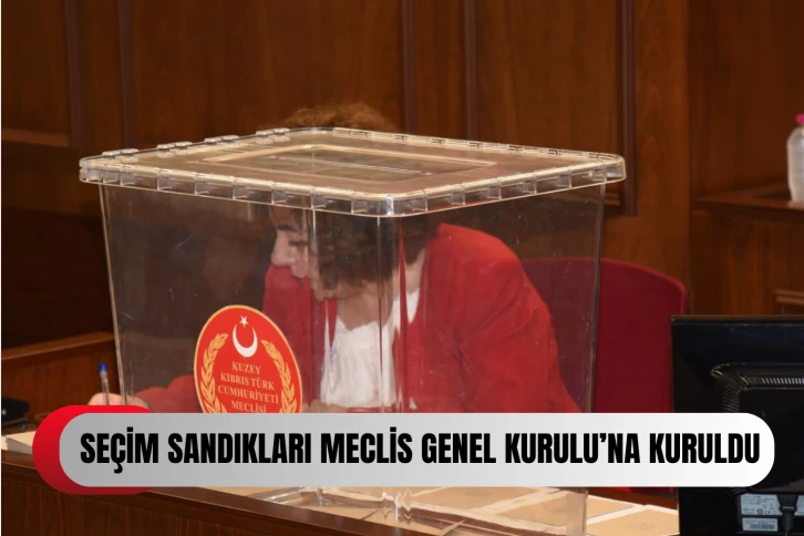 SEÇİM SANDIKLARI MECLİS'E GELDİ...