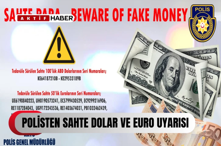  Polis’ten sahte ABD Doları ve euro uyarısı...