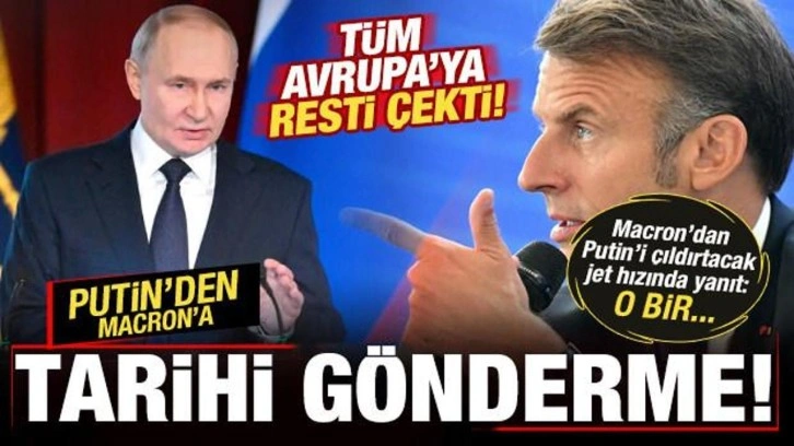 Putin'den, Macron'a tarihi gönderme! Macron'dan jet hızında sert yanıt: O bir...