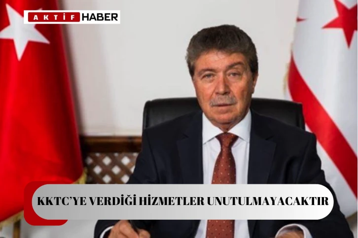 "Acarkan Kıbrıs Türk toplumunun varoluş mücadelesinin simge isimlerinden, KKTC'ye verdiği hizmetler unutulmayacak" 