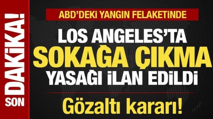 Son dakika: ABD'deki yangın felaketinde korkunç gelişme! Sokağa çıkma yasağı ilan edildi