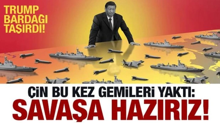 Son dakika: Çin'den ABD'ye açık mesaj: Savaşa hazırız!