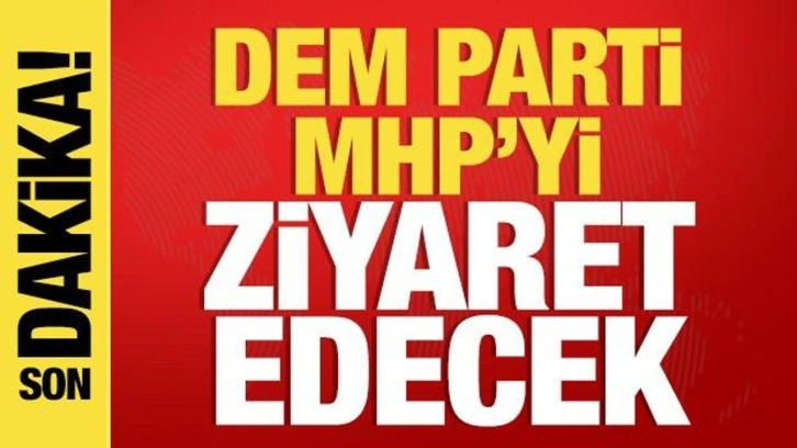 Son dakika: DEM Parti, MHP'yi ziyaret edecek