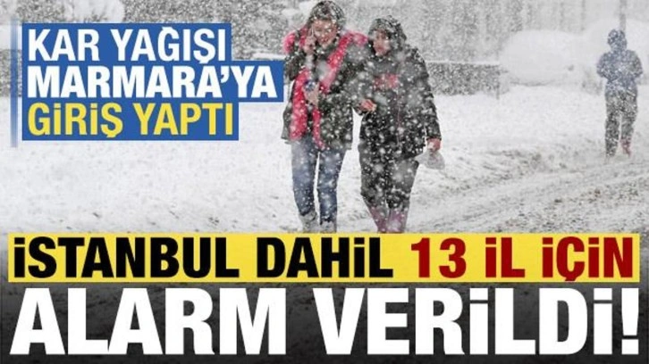 Son dakika: Kar Marmara'ya giriş yaptı! Meteoroloji'den İstanbul dahil 13 ile sarı alarm..