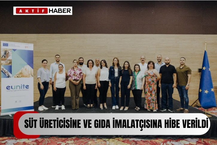  Süt üreticisi ve gıda imalatçılarına hibe verildi...