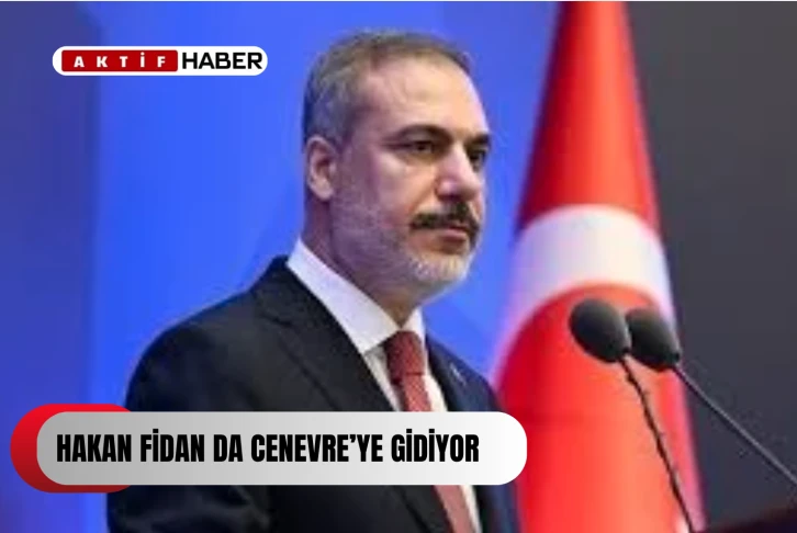  TC Dışişleri Bakanı Fidan, yarın Cenevre'de Kıbrıs konulu gayriresmi toplantıya katılacak...