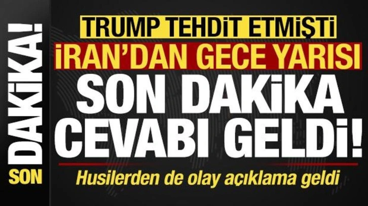 Trump tehdit etmişti, İran'dan gece yarısı son dakika cevabı geldi!