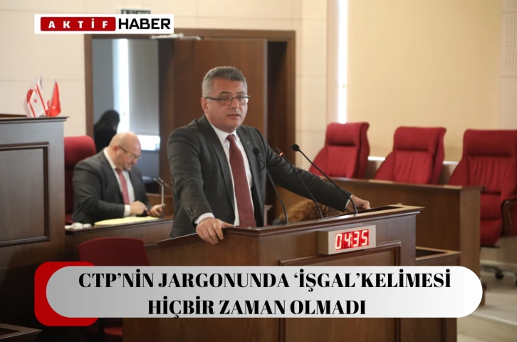 Tufan Erhürman’dan işgal açıklaması: CTP’nin jargonunda ‘işgal’ kelimesi hiçbir zaman olmadı