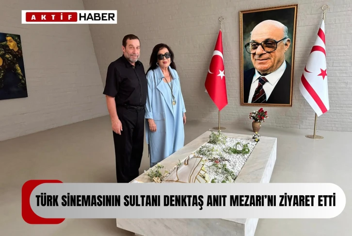 Türkan Şoray, Denktaş'ın Anıt Mezarı'nı ziyaret etti