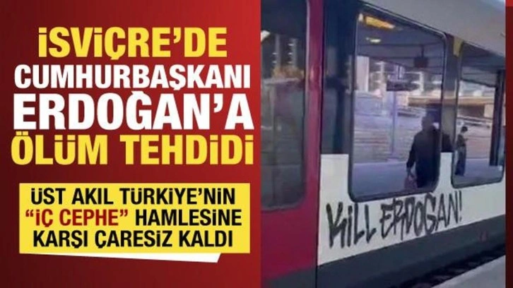 Türkiye'nin iç cephe hamlesi üst aklı çılgına çevirdi! İsviçre'de 'Kill Erdoğan'