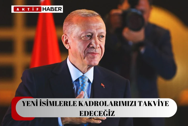 ''Yeni isimlerle kadrolarımızı takviye edeceğiz.''