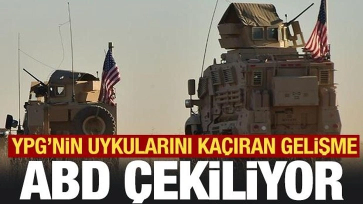 YPG'nin korktuğu başına geliyor! ABD'den çekilme kararı