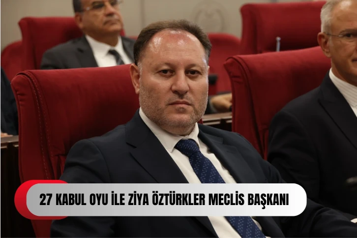 Ziya Öztürkler tekrardan Meclis Başkanı Seçildi.