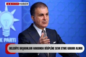 AK Parti son dakika duyurdu! Yoğun tepki çeken belediye başkanları hakkında karar