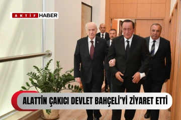 Alaattin Çakıcı, MHP lideri Devlet Bahçeli'yi ziyaret etti!