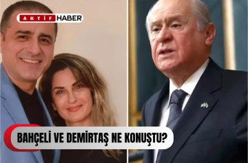 Bahçeli ile Demirtaş ne konuştu?