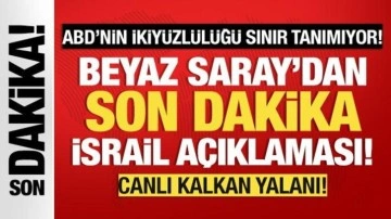 Beyaz Saray'dan  son dakika Gazze açıklaması!