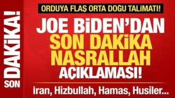 Biden'dan Nasrallah açıklaması! Flaş Orta Doğu talimatı! Hizbullah, Hamas, Husiler...