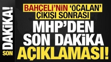 Devlet Bahçeli'nin çıkışı sonrası MHP'den son dakika açıklaması!