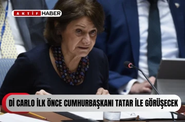  DiCarlo önce Cumhurbaşkanı Tatar ile görüşecek...