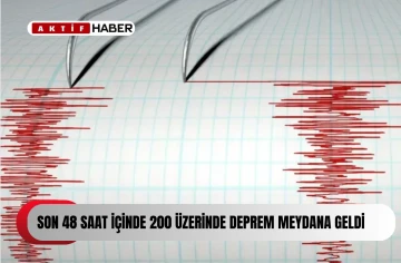 Ege Denizi'nde 48 saatte 200'ün üzerinde deprem...