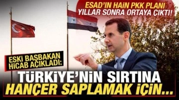 Esad'ın hain PKK planını yıllar sonra açıkladı: Türkiye'nin sırtına hançer saplamak için