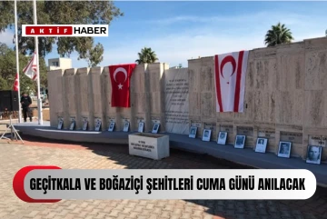  Geçitkale ve Boğaziçi şehitleri cuma günü anılacak...