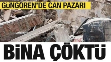 Güngören'de bina çöktü! Göçük altında kalan 2 işçiden biri kurtarıldı